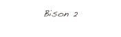 Bison 2
