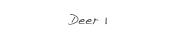 Deer 1