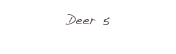 Deer 5