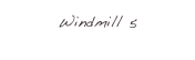 Windmill 5